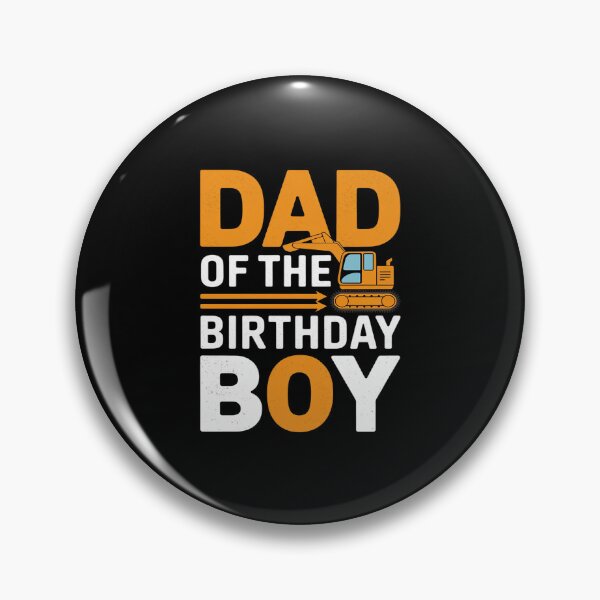Item preview, vehicle construction excavator Dad of the Birthday Boy  designed and sold by AquaKiev.