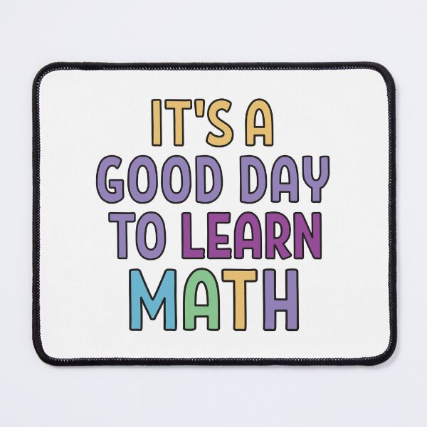Item preview, Its a good day to learn Math designed and sold by Think4Prints.