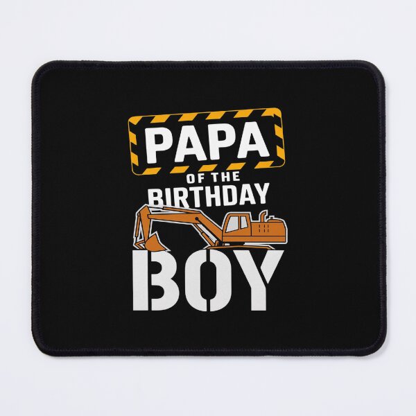 Item preview, vehicle construction excavator Papa of the Birthday Boy  designed and sold by PowAcademy.