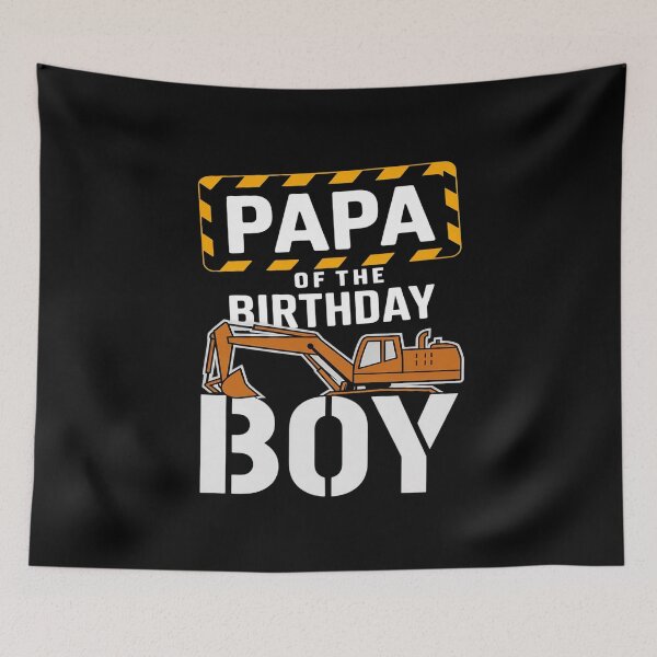 Item preview, vehicle construction excavator Papa of the Birthday Boy  designed and sold by PowAcademy.