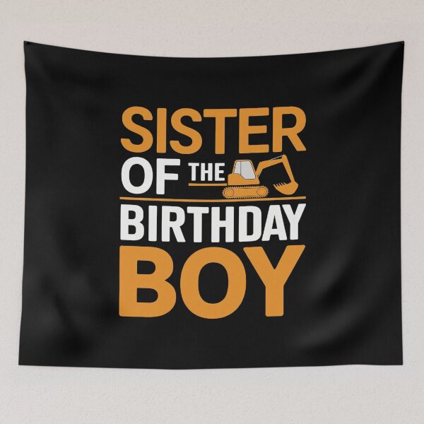 Item preview, vehicle construction excavator Sister of the Birthday Boy  designed and sold by PowAcademy.