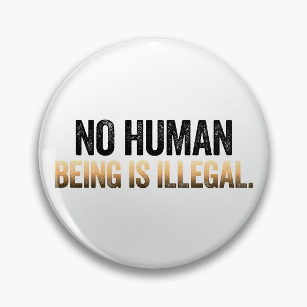 Item preview, No Human Being Is Illegal - Skintone designed and sold by sillyjess.