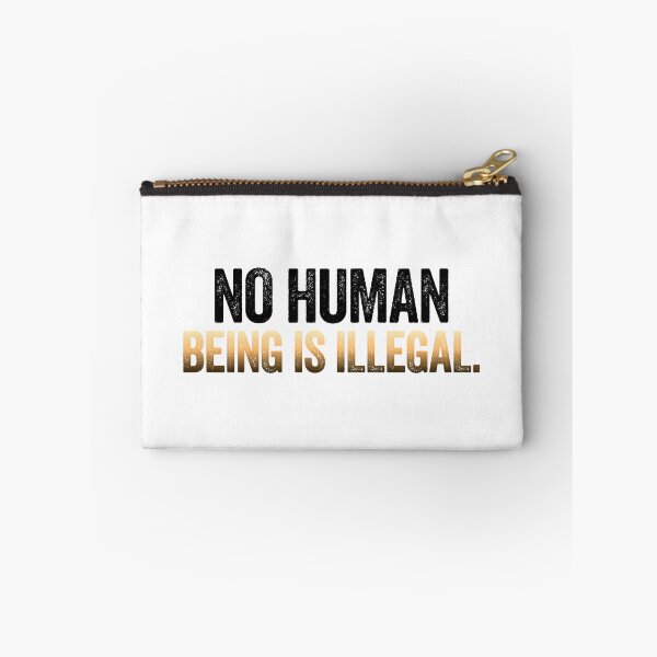 Item preview, No Human Being Is Illegal - Skintone designed and sold by sillyjess.