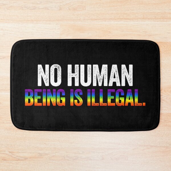 Item preview, No Human Being Is Illegal - Rainbow designed and sold by sillyjess.