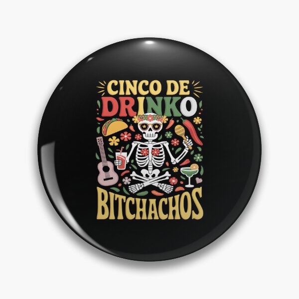 Item preview, Cinco De Drinko Bitchachos Cinco De Mayo Drinking  designed and sold by AquaKiev.