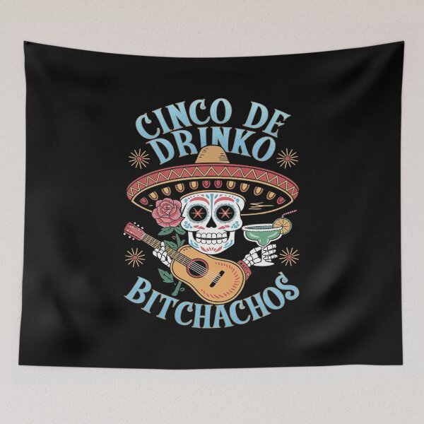 Item preview, Cinco De Drinko Bitchachos Cinco De Mayo Drinking27  designed and sold by AquaKiev.