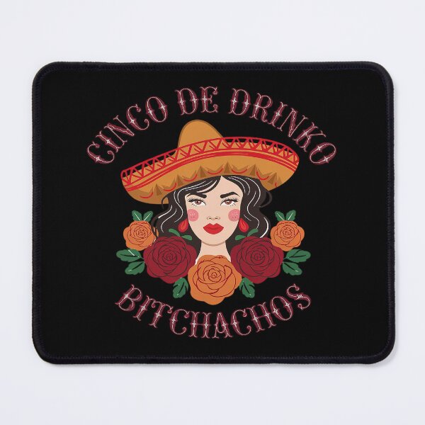 Item preview, Cinco De Drinko Women Bitchachos De Mayo Fiesta designed and sold by AquaKiev.