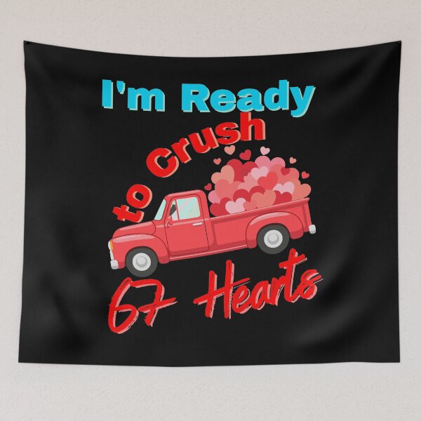 Item preview, I'm Ready to Crush 67 Hearts Funny Illustration designed and sold by StaticMood.