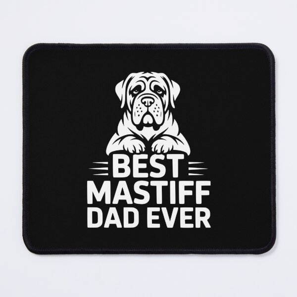 Item preview, Best Mastiff Dad Ever designed and sold by theartfulaspie.