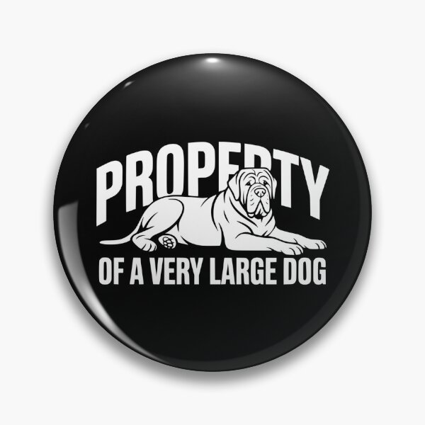 Item preview, Property of a Very Large Dog designed and sold by theartfulaspie.