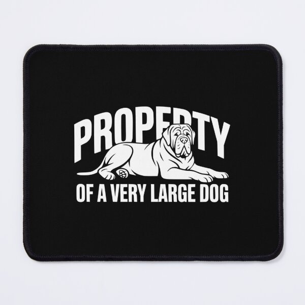 Item preview, Property of a Very Large Dog designed and sold by theartfulaspie.