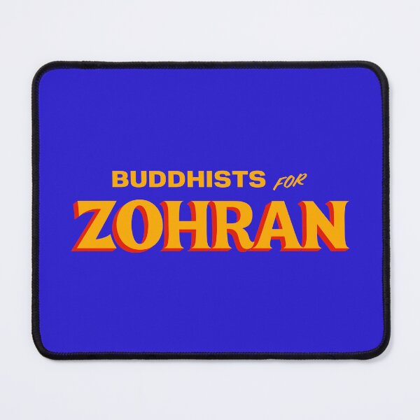 Item preview, BUDDHISTS FOR ZOHRAN designed and sold by oddwonders.