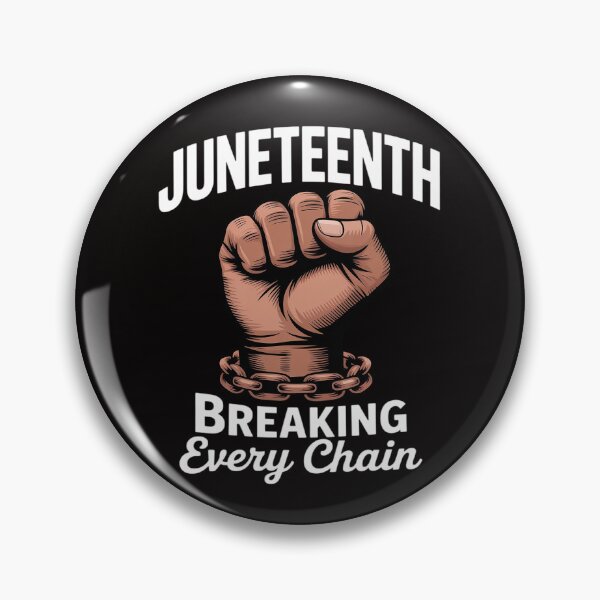 Item preview, Breaking Every Chain Since 1865 Juneteenth designed and sold by banbopbii.