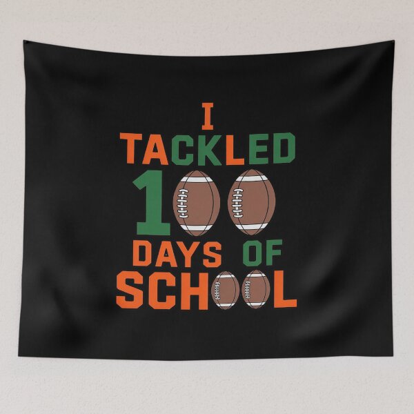 Item preview, I Tackled 100 Days Of School Football 3 designed and sold by duolastgend.