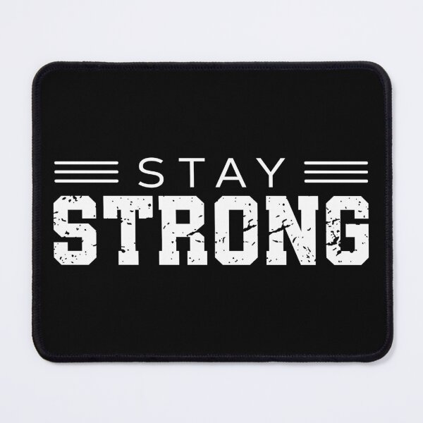 Item preview, Stay Strong designed and sold by DailyStrength.