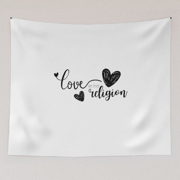 Item preview, Love is my Religion designed and sold by GinnaRay.