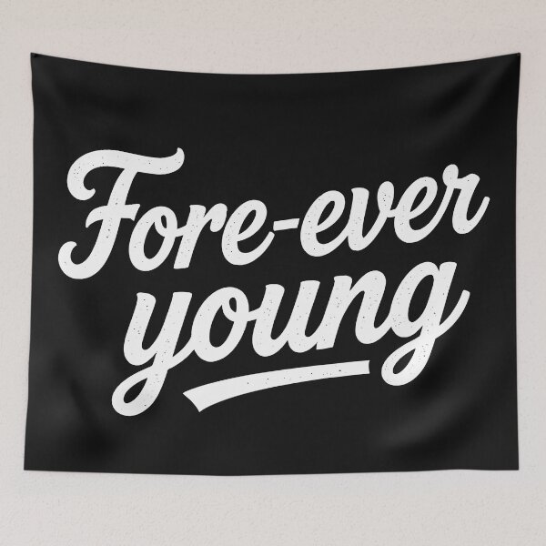 Item preview, Fore-ever young designed and sold by MKV Design.