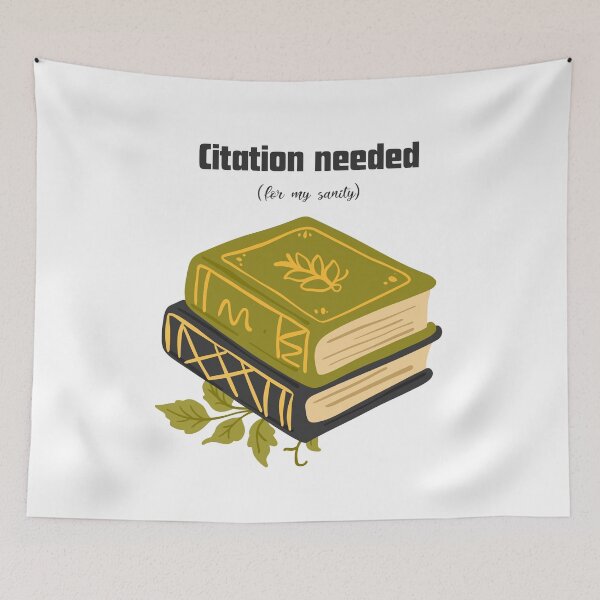 Item preview, Citation Needed (For My Sanity) | Academic Humor designed and sold by NCODesigns.