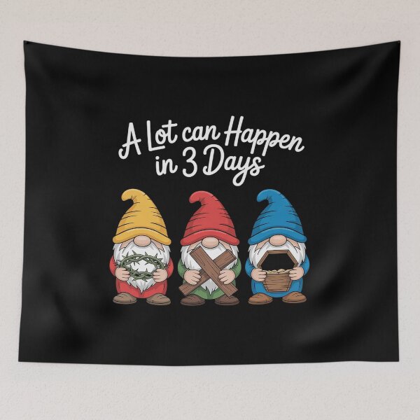 Item preview, Christian Easter Day A Lot Can Happen In 3 Days Gnome designed and sold by duolastgend.