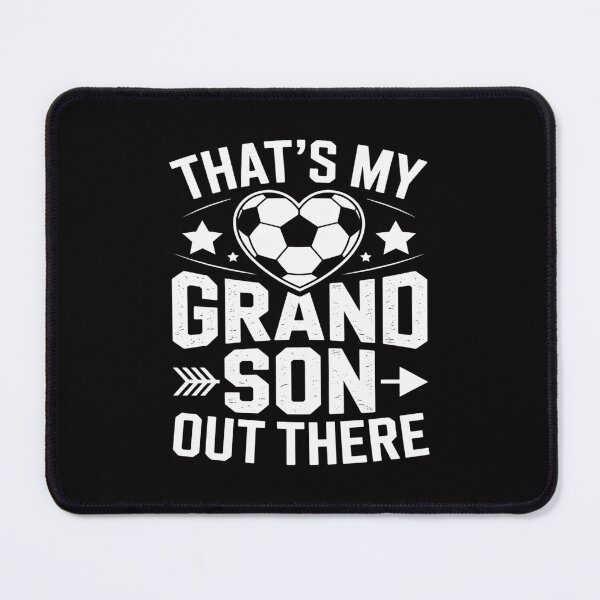 Item preview, That's My Grandson Out There Soccer For Grandma Grandpa designed and sold by tlallimicrichi.