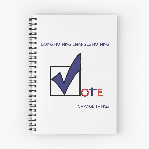 Item preview, Doing Nothing Changes Nothing: Vote designed and sold by TurtleQuirks.