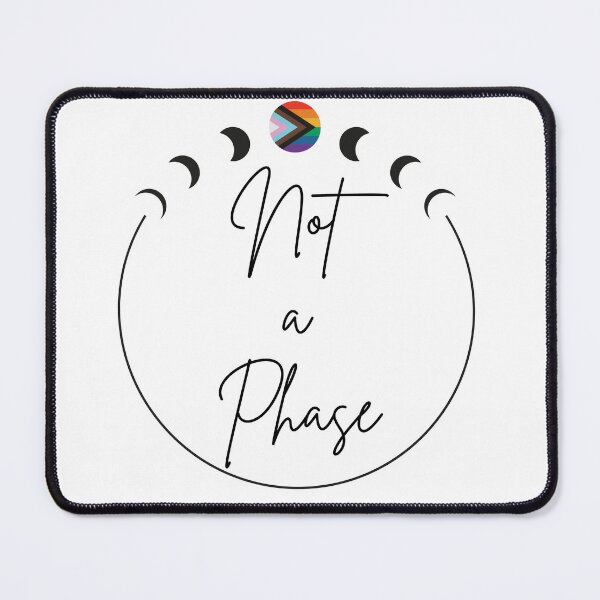 Item preview, PRIDE Not a Phase designed and sold by GinnaRay.