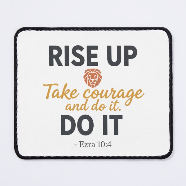 Item preview, Rise Up Take Courage and Do It - Ezra 10:4 Christian Lion designed and sold by DeusInk.