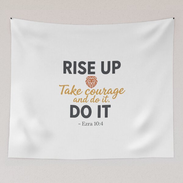 Item preview, Rise Up Take Courage and Do It - Ezra 10:4 Christian Lion designed and sold by DeusInk.