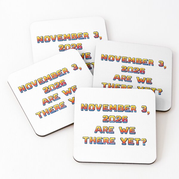 Item preview, ✴️NOVEMBER 3, 2026 ARE WE THERE YET?✴️ - ARCADE STYLE designed and sold by WheelieGdArt.