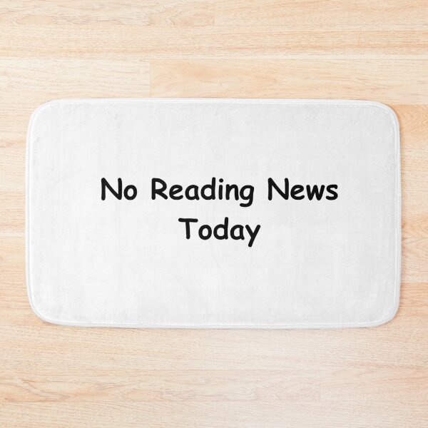 Item preview, No Reading News Today – Funny Digital Detox Quote | No Reading News Today Design designed and sold by adjamine.