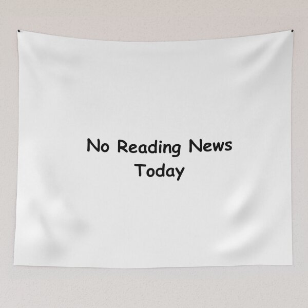 Item preview, No Reading News Today – Funny Digital Detox Quote | No Reading News Today Design designed and sold by adjamine.