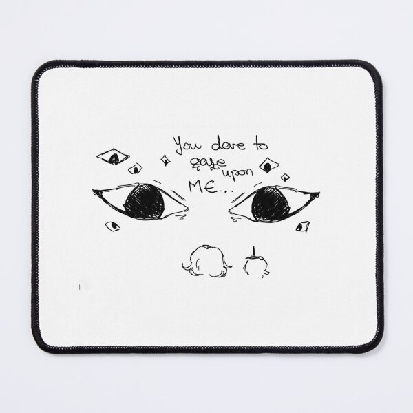 Item preview, You dare to gaze upon ME?… (doodle) designed and sold by Smoochibun0.