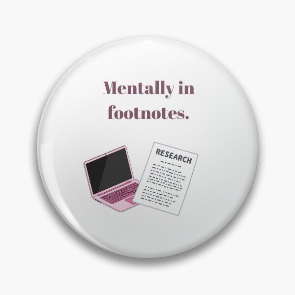 Item preview, Mentally in Footnotes | Academic Humor designed and sold by NCODesigns.