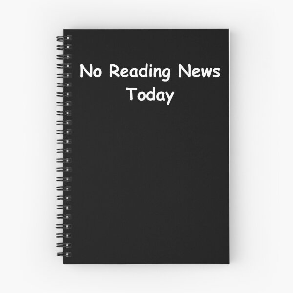 Item preview, No Reading News Today – Funny Digital Detox Quote | No Reading News Today Design designed and sold by adjamine.