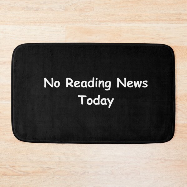 Item preview, No Reading News Today – Funny Digital Detox Quote | No Reading News Today Design designed and sold by adjamine.