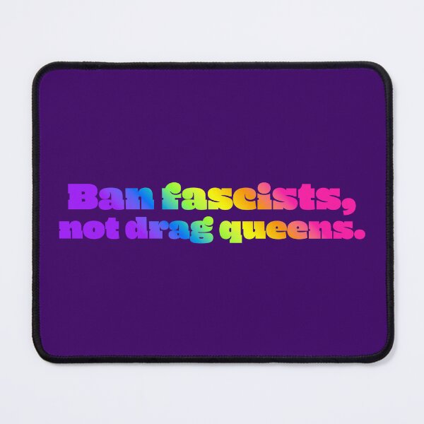 Item preview, Prohibir a los fascistas, no a las drag queens - Candy Gradient designed and sold by sillyjess.