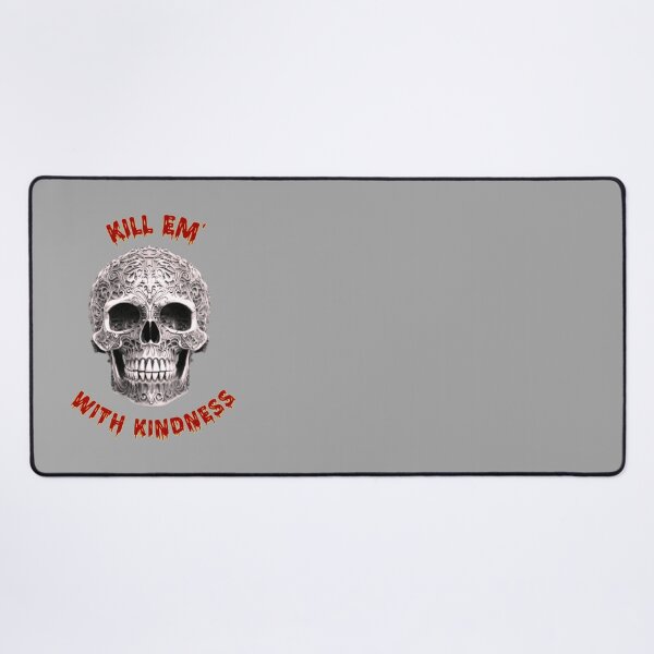 Item preview, Kill em' with Kindness designed and sold by AbstractAsylum.