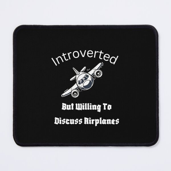 Item preview, Funny-Introverted But Willing To Discuss Airplanes designed and sold by w66aboo.