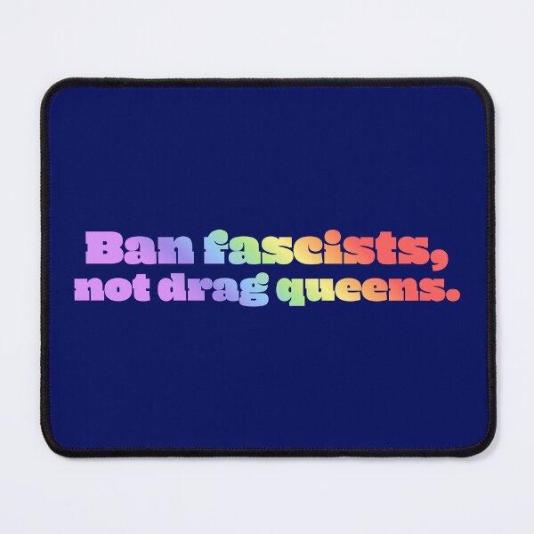 Item preview, Ban Fascists, Not Drag Queens - Pastel Gradient designed and sold by sillyjess.