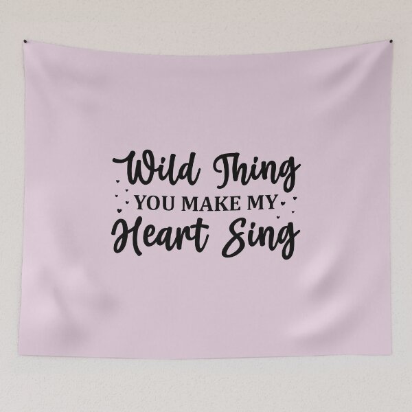 Item preview, Wild Thing You Make My Heart Sing – Romantic Hand Lettered Quote designed and sold by HEFEEL.