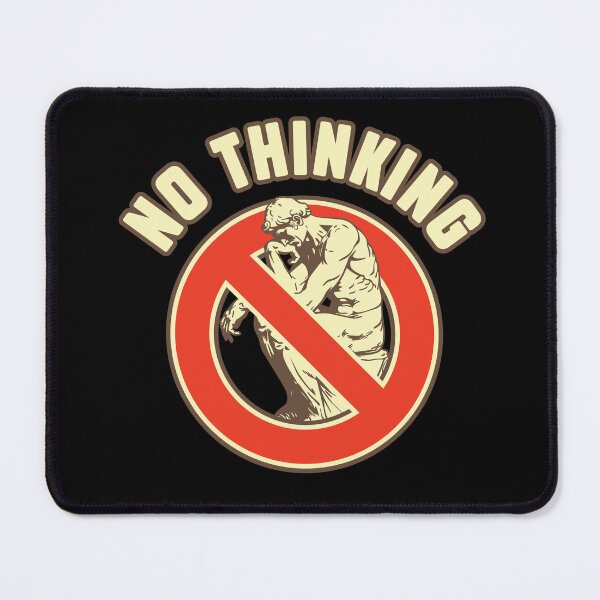 Item preview, No Thinking Mode Activated designed and sold by Daribo.