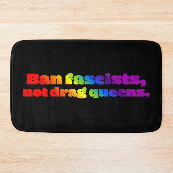 Item preview, Ban Fascists, Not Drag Queens - Vivid Gradient designed and sold by sillyjess.
