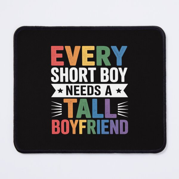 Item preview, Valentines Day LGBT Every Short Boy Needs Tall Boyfriend designed and sold by teltvitossuilea.