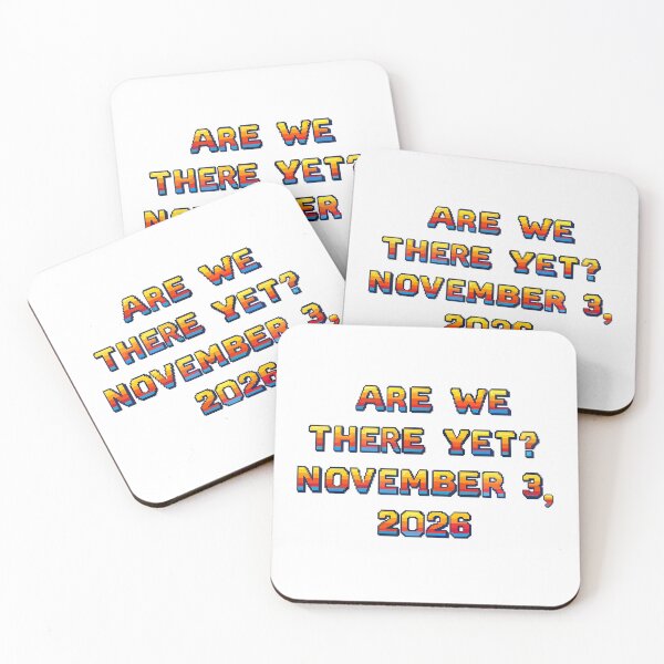Item preview, ✴️ARE WE THERE YET? NOVEMBER 3, 2026✴️ - ARCADE STYLE designed and sold by WheelieGdArt.