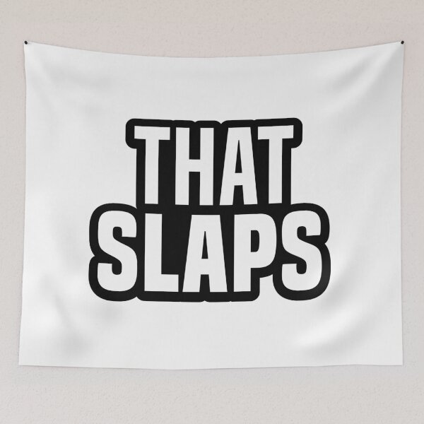 Item preview, That Slaps, Outline Bold designed and sold by Memes N Lore .