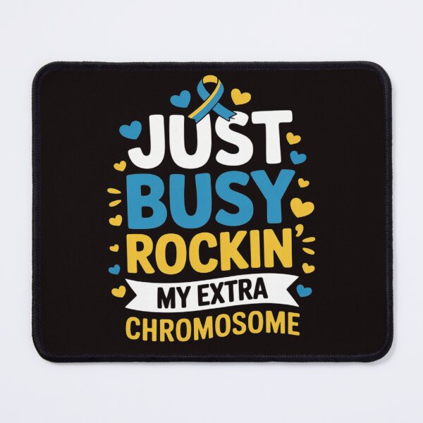 Item preview, Just Busy Rockin My Extra Chromosome World Down Syndrome Day designed and sold by lavethediso.