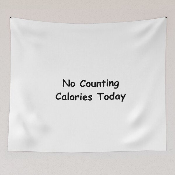 Item preview, No Counting Calories Today – Funny Food Freedom Quote | minimalist text Design designed and sold by adjamine.