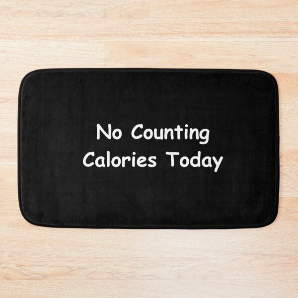 Item preview, No Counting Calories Today – Funny Food Freedom Quote | minimalist text Design designed and sold by adjamine.