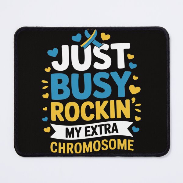 Item preview, Just Busy Rockin My Extra Chromosome World Down Syndrome Day designed and sold by chaeningplan.