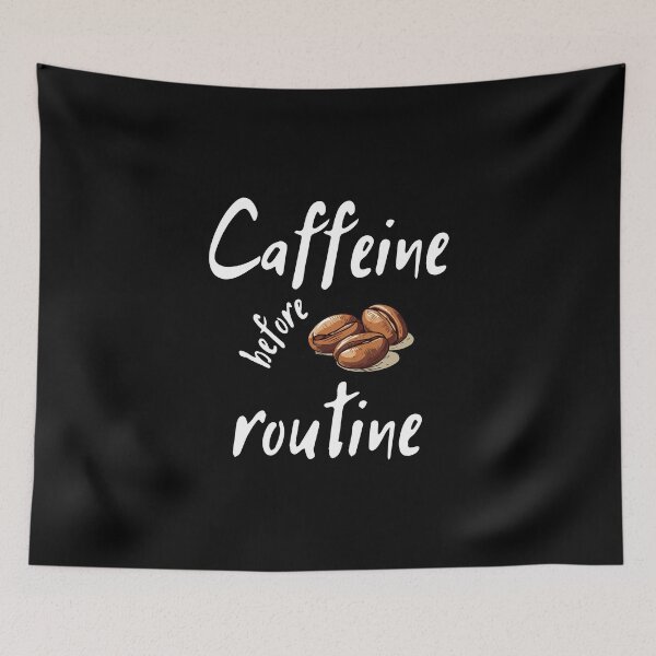 Item preview, Caffeine Before Routine Black Minimalist Funny Coffee Lover Design designed and sold by Artycom.